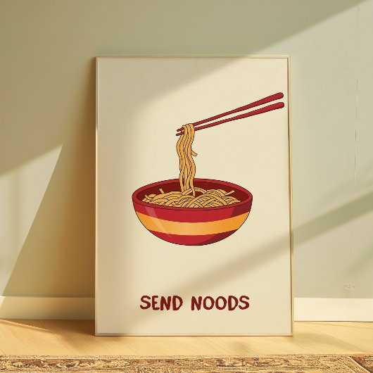 Funny Ramen Wall Art “Send Noods” Meme Poster Cute ポスター
