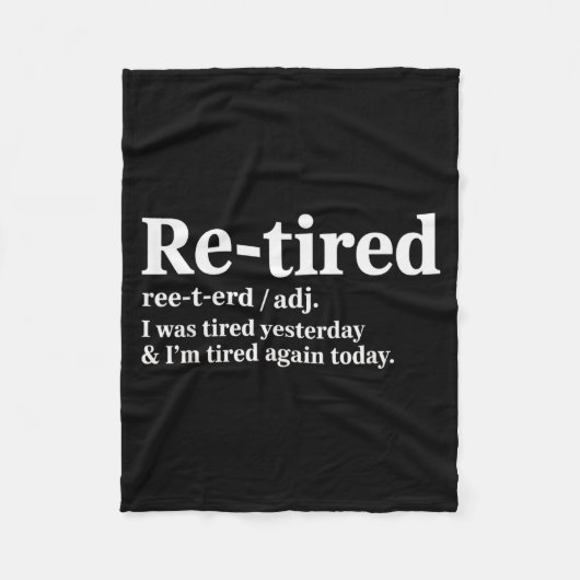 Funny Re Tired Saying Always Exhausted Retired Wom フリースブランケット (正面)