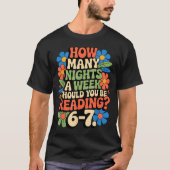 Funny Reading Book Teacher 67 Six Seven Meme  Tシャツ (正面)