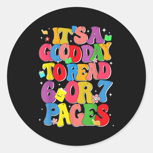 Funny Reading Six Seven It's A Good Day To Read 6 ラウンドシール (正面)