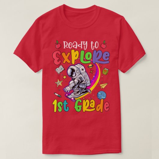 Funny Ready to eplore 1st Grade Astronaut Back to  Tシャツ (デザイン正面)