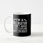 Funny Recruiter Design Saying_ I M A Recruiter I D コーヒーマグカップ (左)