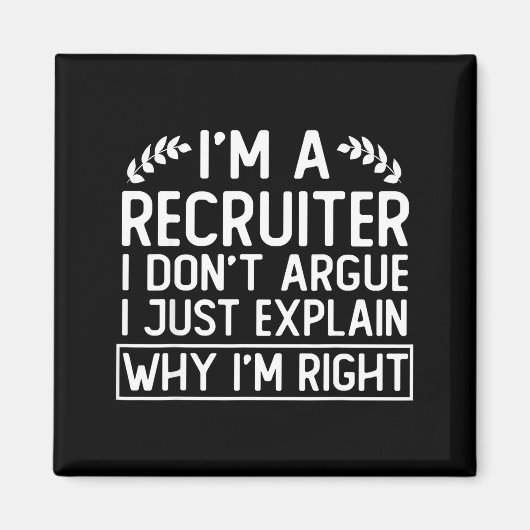 Funny Recruiter Design Saying_ I M A Recruiter I D マグネット (正面)