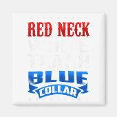 Funny Redneck White Trash Blue Collar Red Neck  マグネット (正面)