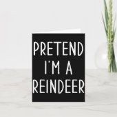 Funny Reindeer Christmas Costume Pretend I'm A Rei カード (正面)