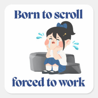 Funny Relatable Sticker for Laptop,Journals & more スクエアシール
