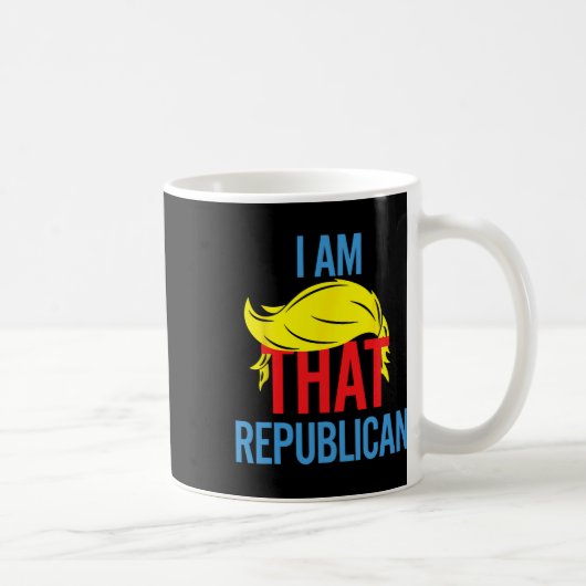 Funny Republican Conservative Quote I Am That Repu コーヒーマグカップ (右)