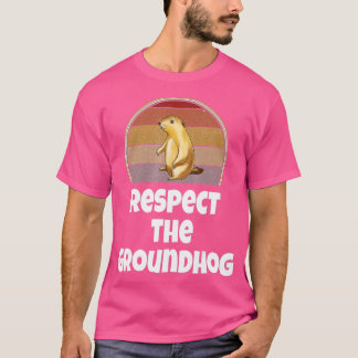 Funny Respect The Groundhog Day Woodchuck Retro Hu Tシャツ