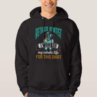 Funny Retired Dentis Humor Dentist Retirement Gift パーカ