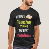 Funny Retirement 2021 GraphicRetired Teacher Make  Tシャツ (正面)