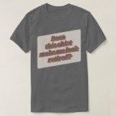 Funny Retirement Does This Make Me Look Retired R Tシャツ (デザイン正面)