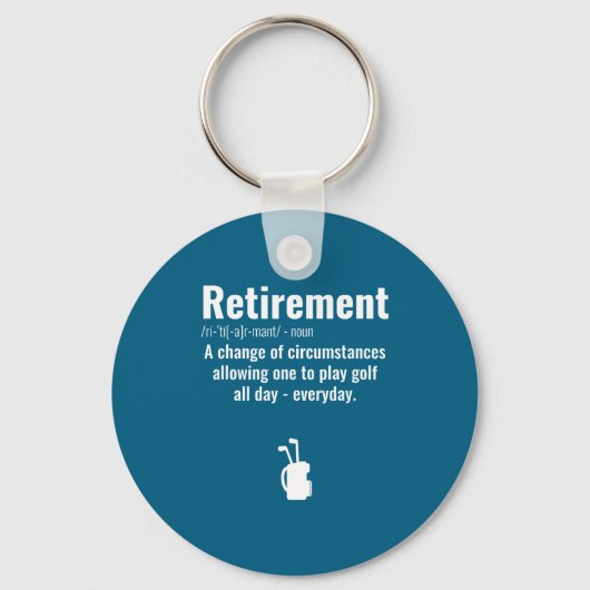 Funny Retirement Golf Quote Retired Golfers Golfin キーホルダー (正面)