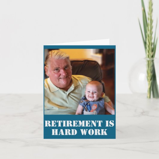 Funny Retirement Is Hard Work Quote Grandpa Photo  カード (正面)