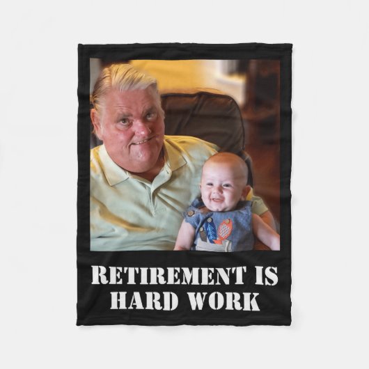 Funny Retirement Is Hard Work Quote Grandpa Photo  フリースブランケット (正面)