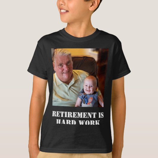 Funny Retirement Is Hard Work Quote Grandpa Photo  Tシャツ (正面)