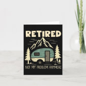 Funny Retirement Not My Problem Anymore Retired Ca カード (正面)