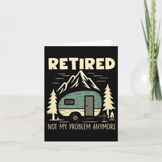 Funny Retirement Not My Problem Anymore Retired Ca カード (正面)