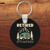 Funny Retirement Not My Problem Anymore Retired Ca キーホルダー (正面)