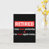 Funny Retirement Quote I'm Retired I Was Tired Yes カード (黄色い花)