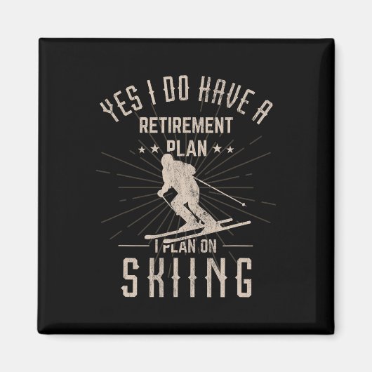 Funny Retirement Skiing Gift For Retired Skier マグネット (正面)