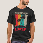 Funny retirement t-shirt tシャツ (正面)