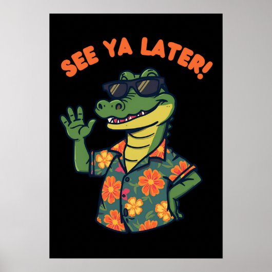 Funny Retro Alligator See Ya Later ポスター (正面)