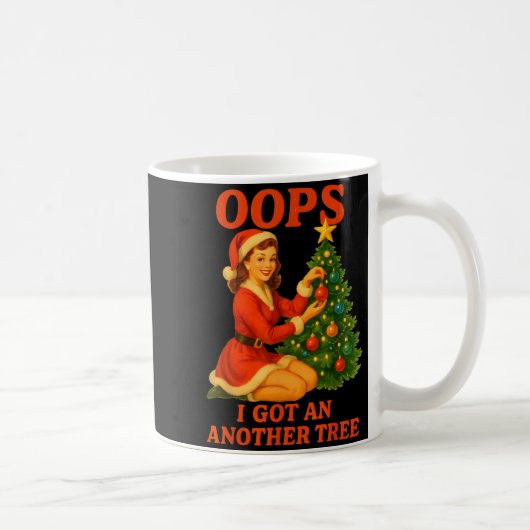 Funny Retro Christmas Oops I Got Another Tree  コーヒーマグカップ (右)