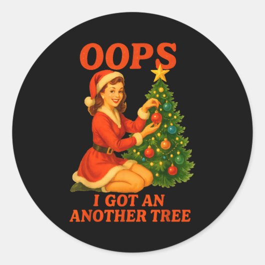 Funny Retro Christmas Oops I Got Another Tree  ラウンドシール (正面)