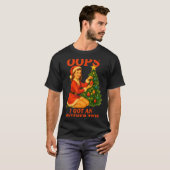 Funny Retro Christmas Oops I Got Another Tree  Tシャツ (正面フル)