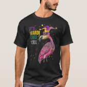 Funny Retro Flamingo Mardi Gras Its Mardi Gras Yal Tシャツ (正面)