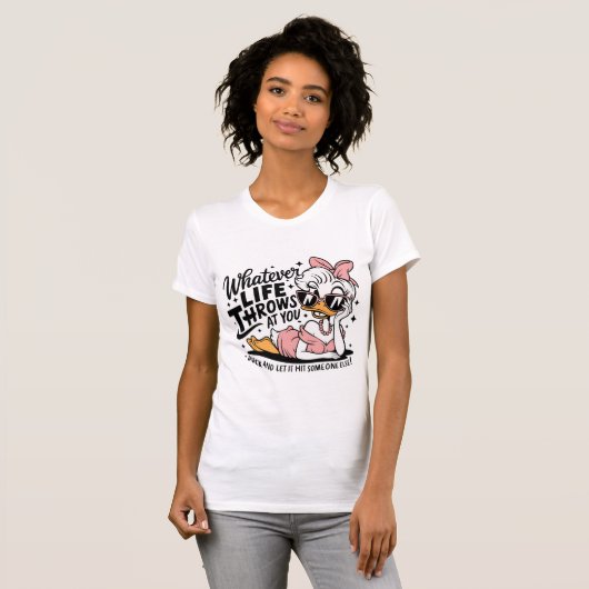 Funny Retro Girly Sassy Duck Life Quote Tシャツ (正面フル)