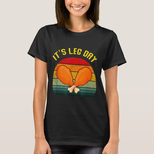Funny Retro Turkey Day Leg It's Leg Day Thanksgivi Tシャツ (正面)