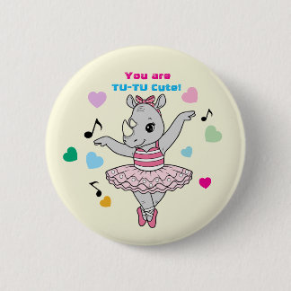 Funny Rhino Ballerina "Tu-Tu Cute" Girls Valentine 缶バッジ
