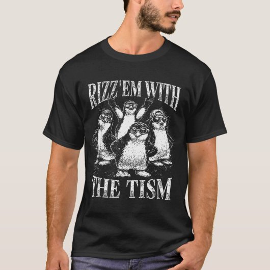 Funny rizz em with the tism retro penguin meme  tシャツ (正面)