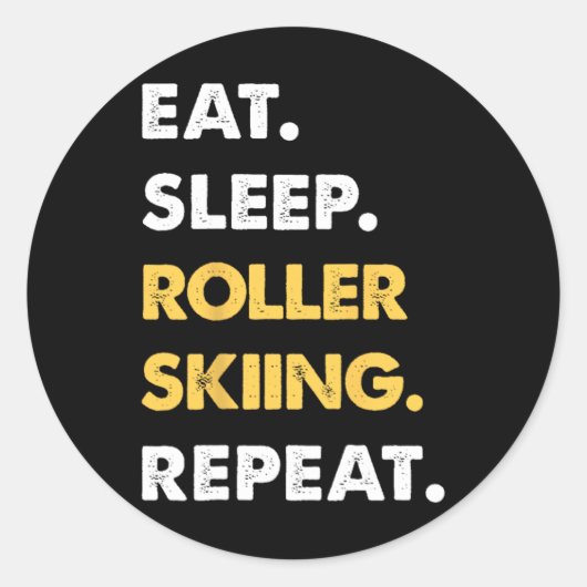 Funny Roller-skiing Apparel Eat Sleep Roller-skiin ラウンドシール (正面)