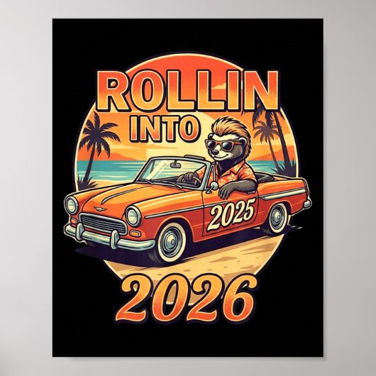 Funny Rollin Into 2026 Retro Car Sunset Vibes Artw ポスター (正面)