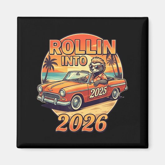 Funny Rollin Into 2026 Retro Car Sunset Vibes Artw マグネット (正面)