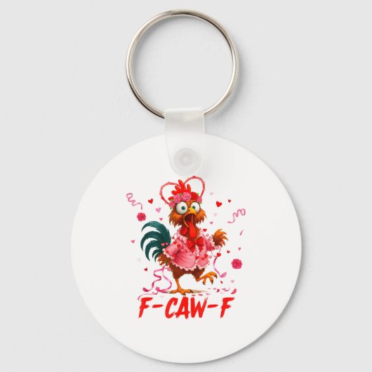Funny Rooster F-caw-f Valentines Day Chicken Fcawf キーホルダー (正面)
