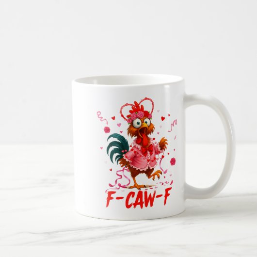 Funny Rooster F-caw-f Valentines Day Chicken Fcawf コーヒーマグカップ (右)