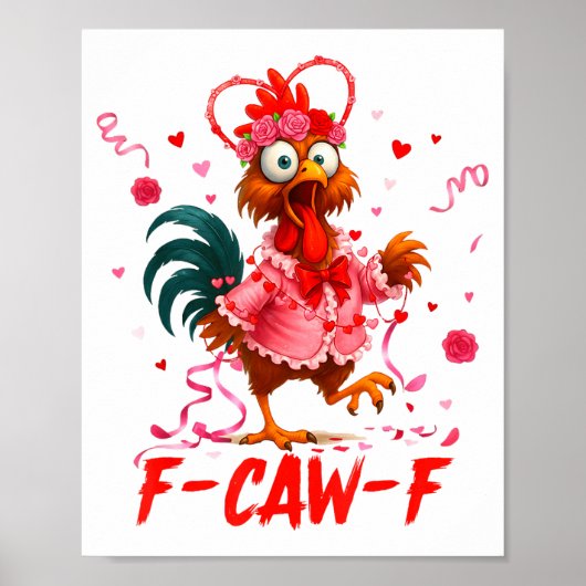 Funny Rooster F-caw-f Valentines Day Chicken Fcawf ポスター (正面)