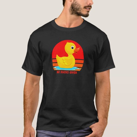 Funny Rubber Duckie, No Ducks Given, Rubber Duck,  Tシャツ (正面)