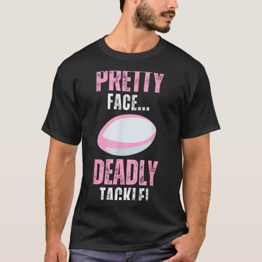 Funny Rugby Gift For Girls Pretty Face Deadly Tack Tシャツ (正面)