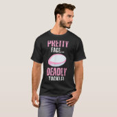 Funny Rugby Gift For Girls Pretty Face Deadly Tack Tシャツ (正面フル)