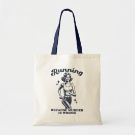 Funny Running Because Murder Is Wrong Retro トートバッグ