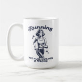 Funny Running Because Murder Is Wrong Retro 15oz コーヒーマグカップ (左)