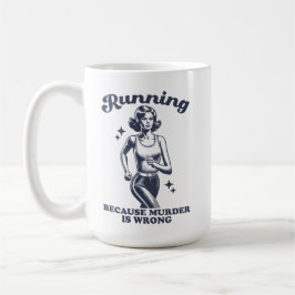 Funny Running Because Murder Is Wrong Retro 15oz コーヒーマグカップ