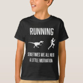 Funny Running Sometimes We All Need A Little Motiv Tシャツ (正面)