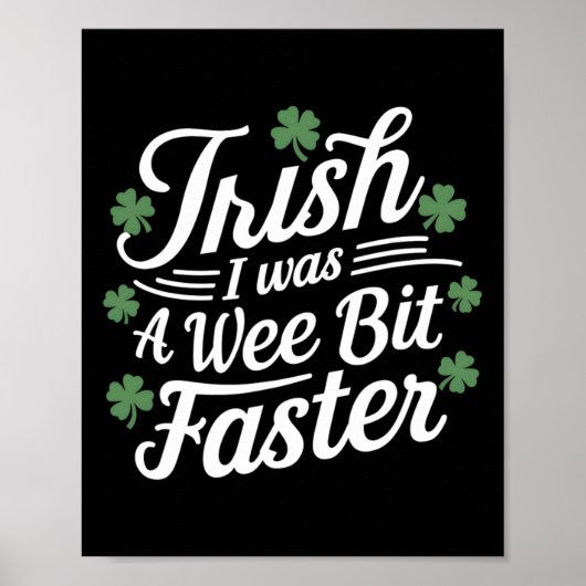 Funny Running St Patricks Day Irish I Was A Wee Bi ポスター (正面)