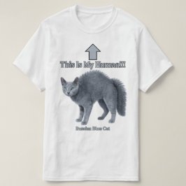Funny Russian Blue Cat – This Is My Human Tシャツ