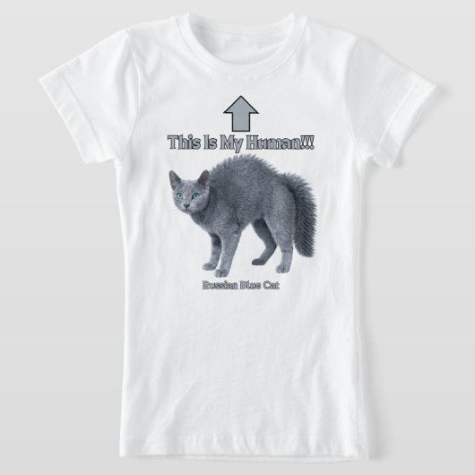 Funny Russian Blue Cat – This Is My Human Tシャツ (レイダウン)